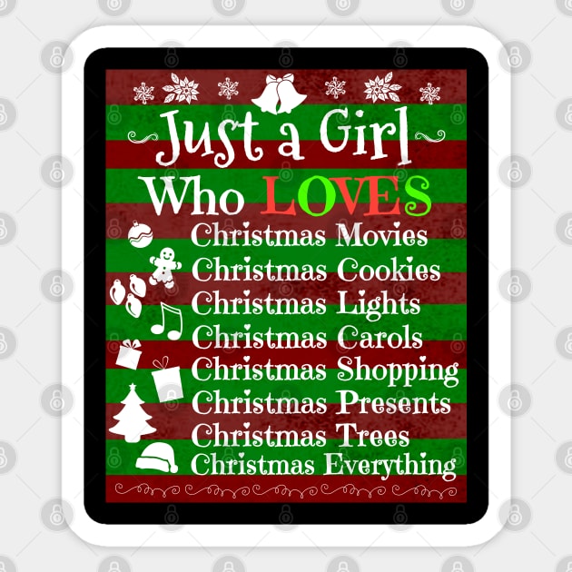 Just a Girl who loves Christmas and Cookies and shopping and movies and lights and Christmas trees Sticker by Timeforplay